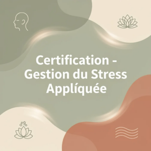 Certification - Gestion du Stress Appliquée