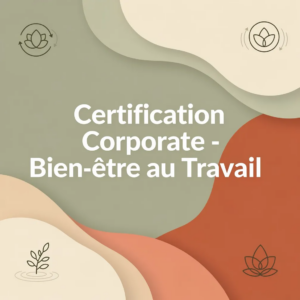 Certification Corporate - Bien-être au Travail